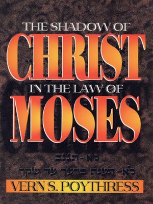 cover image of The Shadow of Christ in the Law of Moses